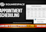 create squarespace appointment scheduling booking website payment forms website